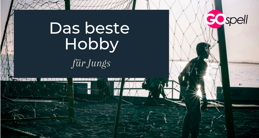 beste Hobby für Jungs GO spell